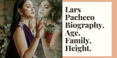 Lars Pacheco Biography & Wikipedia – Age – Boyfriend & Height