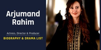 Arjumand Rahim Biography, Age, Husband & Drama List