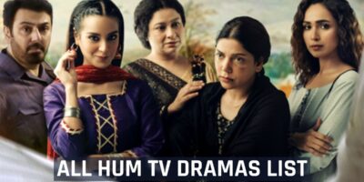All Hum TV Dramas List – 2007 to 2024