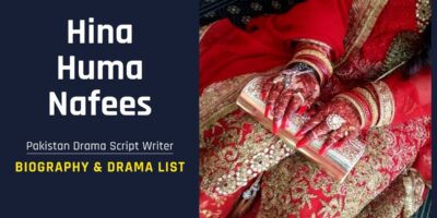 Hina Huma Nafees Biography, Age, Husabnd & Drama List