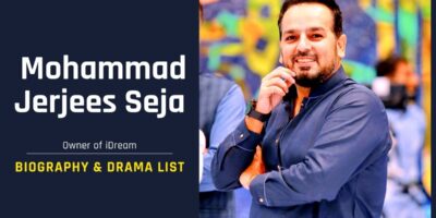 Mohammad Jerjees Seja Biography, Age, Wife & Drama List
